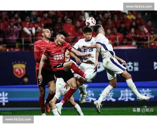 深圳迎战天津中超焦点对决攻防博弈引爆赛场悬念积分争夺夜风云起